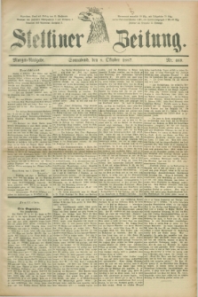 Stettiner Zeitung. 1887, Nr. 469 (8 Oktober) - Morgen-Ausgabe
