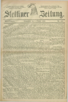 Stettiner Zeitung. 1887, Nr. 470 (8 Oktober) - Abend-Ausgabe
