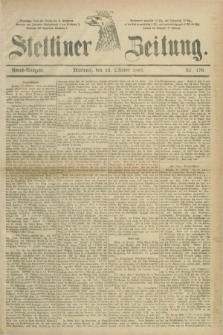 Stettiner Zeitung. 1887, Nr. 476 (12 Oktober) - Abend-Ausgabe