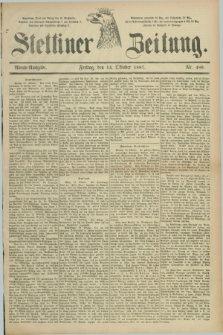 Stettiner Zeitung. 1887, Nr. 480 (14 Oktober) - Abend-Ausgabe