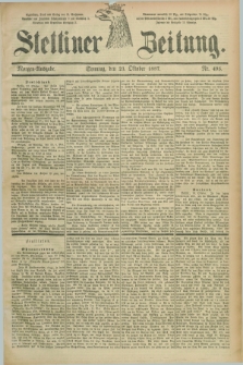 Stettiner Zeitung. 1887, Nr. 495 (23 Oktober) - Morgen-Ausgabe