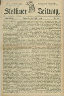 Stettiner Zeitung. 1887, Nr. 496 (24 Oktober) - Abend-Ausgabe