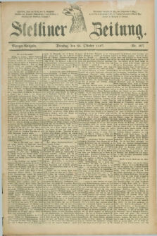 Stettiner Zeitung. 1887, Nr. 497 (25 Oktober) - Morgen-Ausgabe