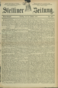 Stettiner Zeitung. 1887, Nr. 498 (25 Oktober) - Abend-Ausgabe