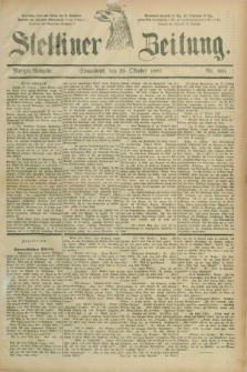 Stettiner Zeitung. 1887, Nr. 505 (29 Oktober) - Morgen-Ausgabe