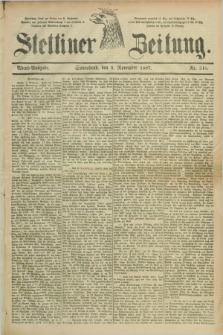 Stettiner Zeitung. 1887, Nr. 518 (5 November) - Abend-Ausgabe
