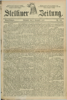 Stettiner Zeitung. 1887, Nr. 524 (9 November) - Abend-Ausgabe