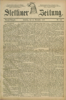 Stettiner Zeitung. 1887, Nr. 531 (13 November) - Morgen-Ausgabe