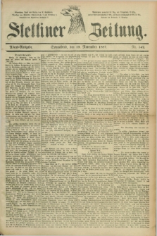 Stettiner Zeitung. 1887, Nr. 542 (19 November) - Abend-Ausgabe