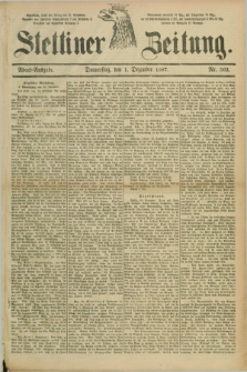 Stettiner Zeitung. 1887, Nr. 562 (1 Dezember) - Abend-Ausgabe