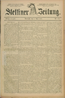 Stettiner Zeitung. 1888, Nr. 215 (9 Mai) - Morgen-Ausgabe