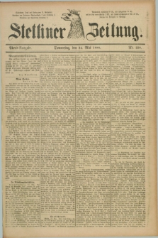 Stettiner Zeitung. 1888, Nr. 238 (24 Mai) - Abend-Ausgabe