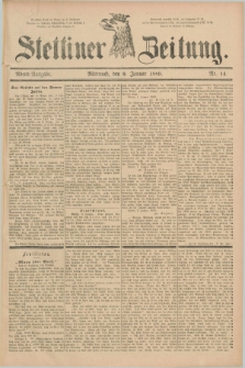 Stettiner Zeitung. 1889, Nr. 14 (9 Januar) - Abend-Ausgabe