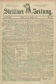 Stettiner Zeitung. 1889, Nr. 42 (25 Januar) - Abend-Ausgabe