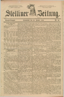 Stettiner Zeitung. 1889, Nr. 43 (26 Januar) - Morgen-Ausgabe