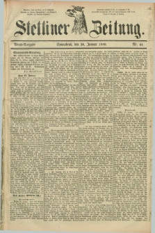 Stettiner Zeitung. 1889, Nr. 44 (26 Januar) - Abend-Ausgabe