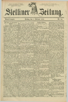 Stettiner Zeitung. 1889, Nr. 54 (1 Februar) - Abend-Ausgabe