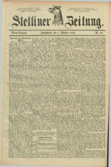 Stettiner Zeitung. 1889, Nr. 56 (2 Ferbuar) - Abend-Ausgabe