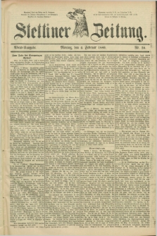 Stettiner Zeitung. 1889, Nr. 58 (4 Februar) - Abend-Ausgabe