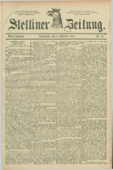 Stettiner Zeitung. 1889, Nr. 68 (9 Februar) - Abend-Ausgabe