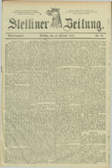 Stettiner Zeitung. 1889, Nr. 72 (12 Februar) - Abend-Ausgabe