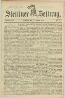Stettiner Zeitung. 1889, Nr. 80 (16 Februar) - Abend-Ausgabe