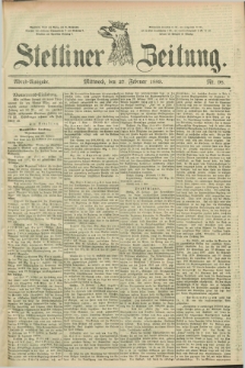 Stettiner Zeitung. 1889, Nr. 98 (27 Februar) - Abend-Ausgabe