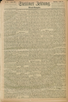 Stettiner Zeitung. 1889, Nr. 201 (9 Mai) - Abend-Ausgabe