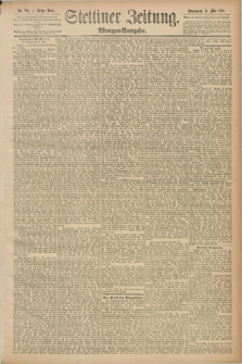 Stettiner Zeitung. 1889, Nr. 210 (18 Mai) - Morgen-Ausgabe