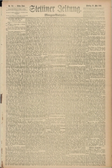 Stettiner Zeitung. 1889, Nr. 213 (21 Mai) - Morgen-Ausgabe