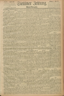Stettiner Zeitung. 1889, Nr. 214 (22 Mai) - Abend-Ausgabe