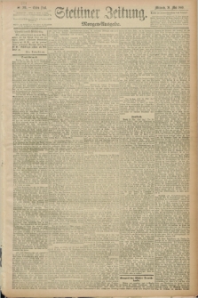 Stettiner Zeitung. 1889, Nr. 221 (29 Mai) - Morgen-Ausgabe