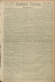 Stettiner Zeitung. 1889, Nr. 222 (30 Mai) - Morgen-Ausgabe