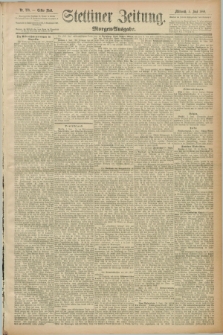 Stettiner Zeitung. 1889, Nr. 228 (5 Juni) - Morgen-Ausgabe