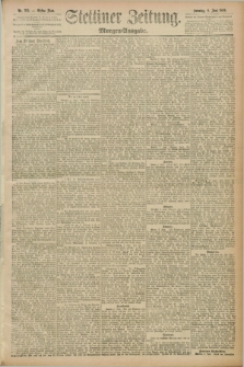 Stettiner Zeitung. 1889, Nr. 232 (9 Juni) - Morgen-Ausgabe