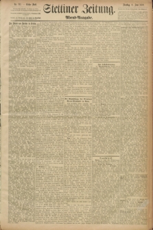 Stettiner Zeitung. 1889, Nr. 233 (11 Juni) - Abend-Ausgabe