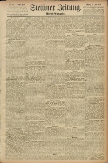 Stettiner Zeitung. 1889, Nr. 239 (17 Juni) - Abend-Ausgabe