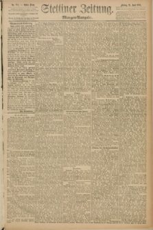 Stettiner Zeitung. 1889, Nr. 243 (21 Juni) - Morgen-Ausgabe