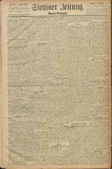 Stettiner Zeitung. 1889, Nr. 250 (28 Juni) - Abend-Ausgabe