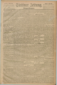 Stettiner Zeitung. 1889, Nr. 250 (28 Juni) - Morgen-Ausgabe