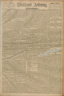 Stettiner Zeitung. 1889, Nr. 255 (3 Juli) - Morgen-Ausgabe
