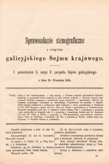 [Kadencja V, sesja VI, pos. 7] Sprawozdanie Stenograficzne z Rozpraw Galicyjskiego Sejmu Krajowego. 7. Posiedzenie 6. Sesyi V. Peryodu Sejmu Galicyjskiego