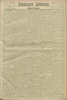 Stettiner Zeitung. 1889, Nr. 298 (15 August) - Abend-Ausgabe