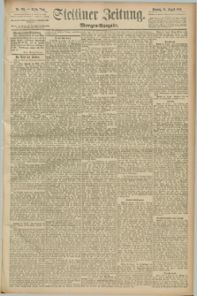 Stettiner Zeitung. 1889, Nr. 308 (25 August) - Morgen-Ausgabe