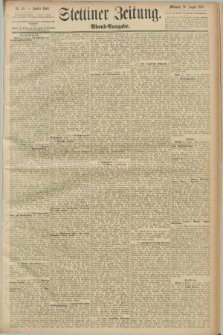 Stettiner Zeitung. 1889, Nr. 311 (28 August) - Abend-Ausgabe