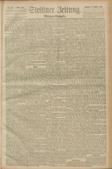 Stettiner Zeitung. 1889, Nr. 364 (20 Oktober) - Morgen-Ausgabe