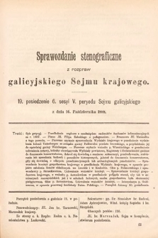 [Kadencja V, sesja VI, pos. 19] Sprawozdanie Stenograficzne z Rozpraw Galicyjskiego Sejmu Krajowego. 19. Posiedzenie 6. Sesyi V. Peryodu Sejmu Galicyjskiego