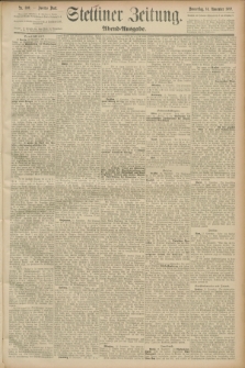 Stettiner Zeitung. 1889, Nr. 389 (14 November) - Abend-Ausgabe
