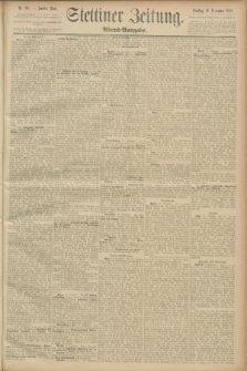 Stettiner Zeitung. 1889, Nr. 394 (19 November) - Abend-Ausgabe
