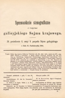 [Kadencja V, sesja VI, pos. 24] Sprawozdanie Stenograficzne z Rozpraw Galicyjskiego Sejmu Krajowego. 24. Posiedzenie 6. Sesyi V. Peryodu Sejmu Galicyjskiego